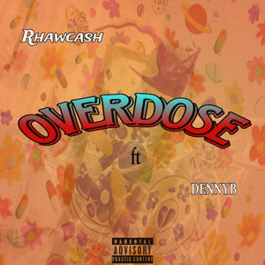 Overdose (Explicit)