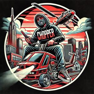 Chopper (Explicit)