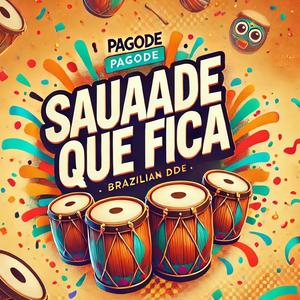 Saudade que Fica (Pagode)