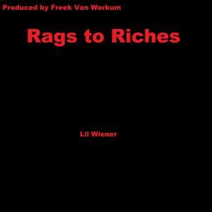 Rags to Riches (Explicit)