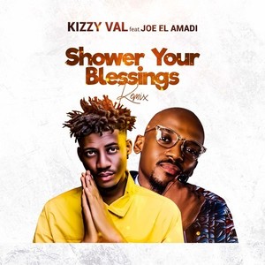Shower Your Blessings (Remix)