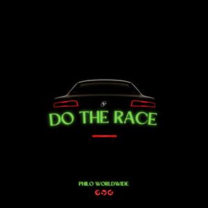 DO THE RACE (Explicit)