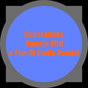 Generations (Imerio Vitti, Pier Di Stolfo Remix)