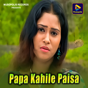 Papa Kahile Paisa