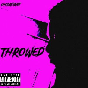 throwed (Explicit)