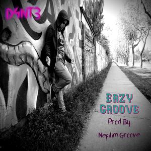 Eazy Groove(feat. D4NT3)