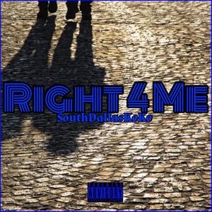 Right 4 Me (Explicit)