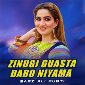 Zindgi Guasta Dard Niyama