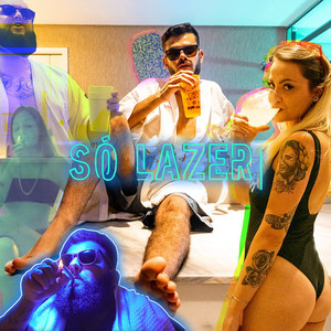 Só Lazer (Explicit)
