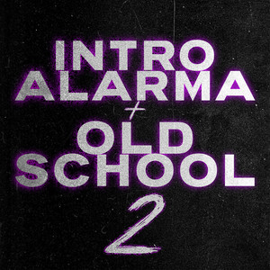 Intro Alarma + Old School 2 (Remix)