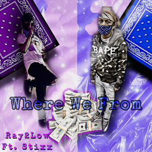 Where We From (Explicit)