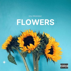 Flowers (Explicit)