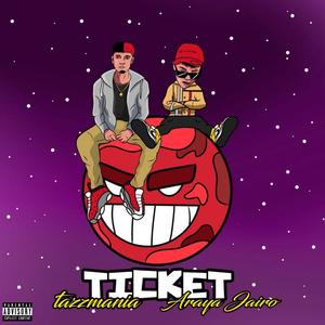 Ticket (feat. Araya Jairo) [Explicit]