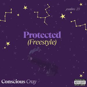Protected (Freestyle) (Explicit)
