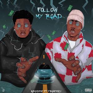 Follow My Road (feat. Promphizy)