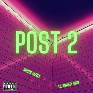 Post 2 (feat. Lil Bounty Mob) [Explicit]