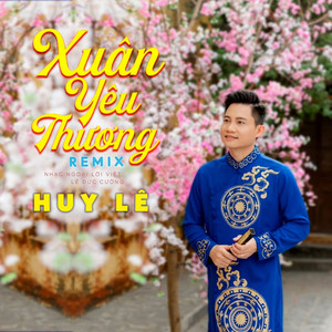 Xuân Yêu Thương (Remix)