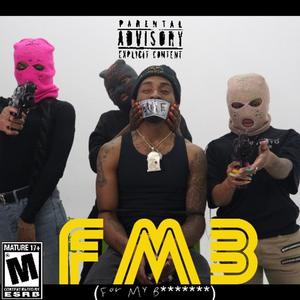 F M B (For my B******) [Explicit]