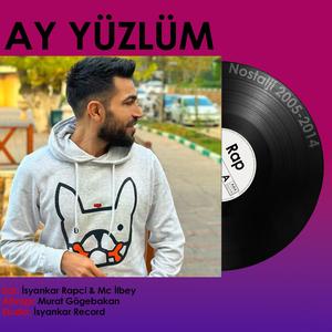 Ay Yüzlüm (feat. Mc İlbey) [Explicit]