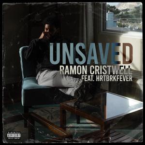 Unsaved(feat. HRTBRKFEVER) (Explicit)