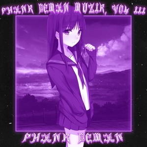 Phxnk Demxn Muzik, Vol. 3 (Explicit)