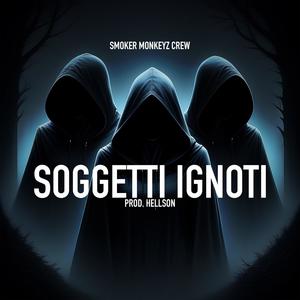 Soggetti Ignoti (feat. Hellson) [Explicit]