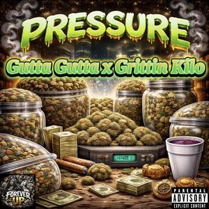 Pressure (feat. Grittin Kilo) (Explicit)