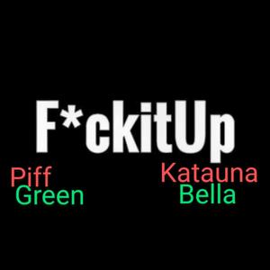 ****in it up (feat. Katauna Bella) [Bonus Track] [Explicit]