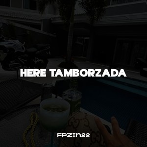 HERE TAMBORZADA (Explicit)
