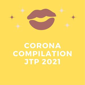 CORONA COMPILATION JTP 2021