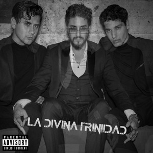 LA DIVINA TRINIDAD (Explicit)