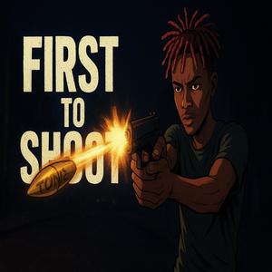 First To Shoot (feat. B2TURNTT & GasmanAd) (Explicit)