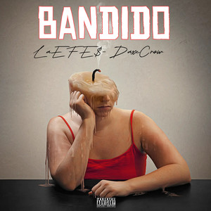 BANDIDO (Explicit)