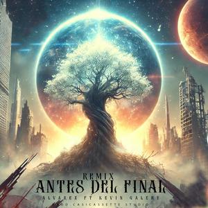 ANTES DEL FINAL (Remix)