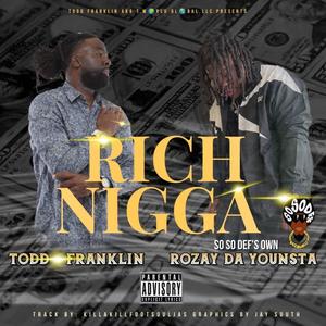 Rich Ni66A (feat. Rozay Da Younsta) (Explicit)