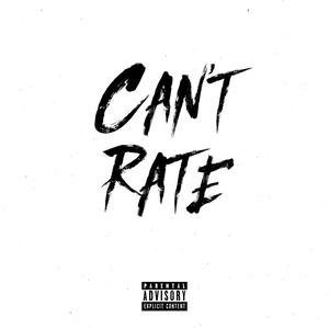 Can't Rate (feat. Yanko & Kayzed) (Explicit)