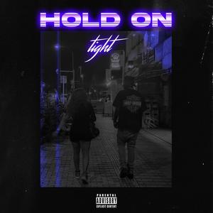 Hold on tight (feat. Tw1n) [Explicit]