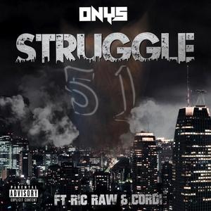 STRUGGLE(feat. RIC RAW & CORDI) (Explicit)
