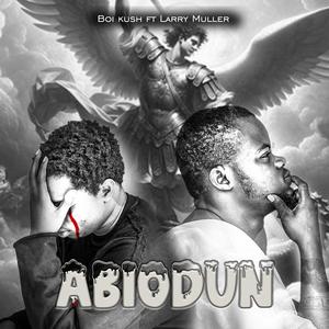 Abiodun (feat. Larry muller)