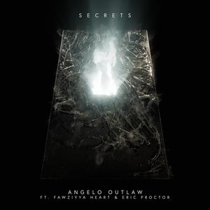 Secrets (feat. Fawziyya Heart & Eric Proctor)