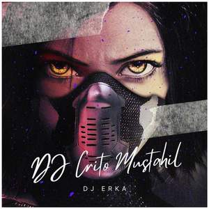 DJ Crito mustahil Remix