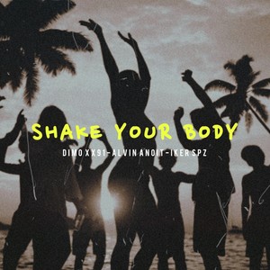 Shake Your Body