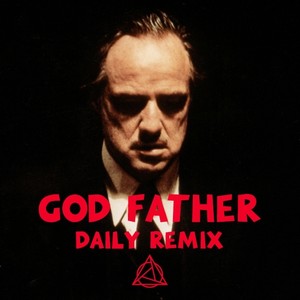 God Father (Daily Remix)