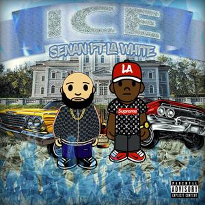 ICE (feat. L.A. White) [Explicit]