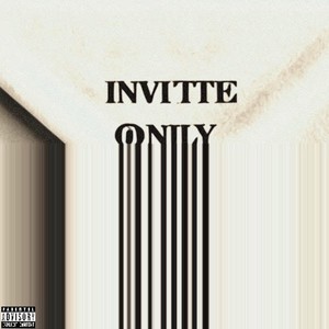 Invite Only (Explicit)