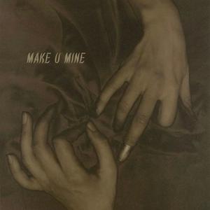 Make U Mine