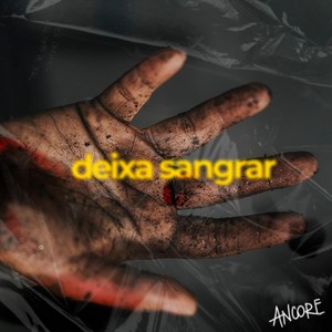 Deixa Sangrar