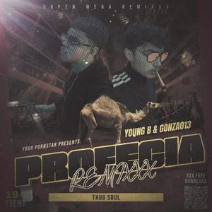 Profecía RemiXXX (Explicit)