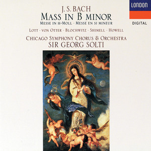 Mass in B Minor, BWV 232 - I. Missa: Laudamus te (Live at Orchestra Hall, Chicago, 1990)
