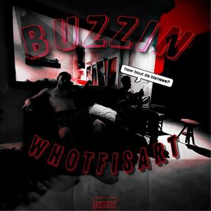 BUZZIN (Explicit)